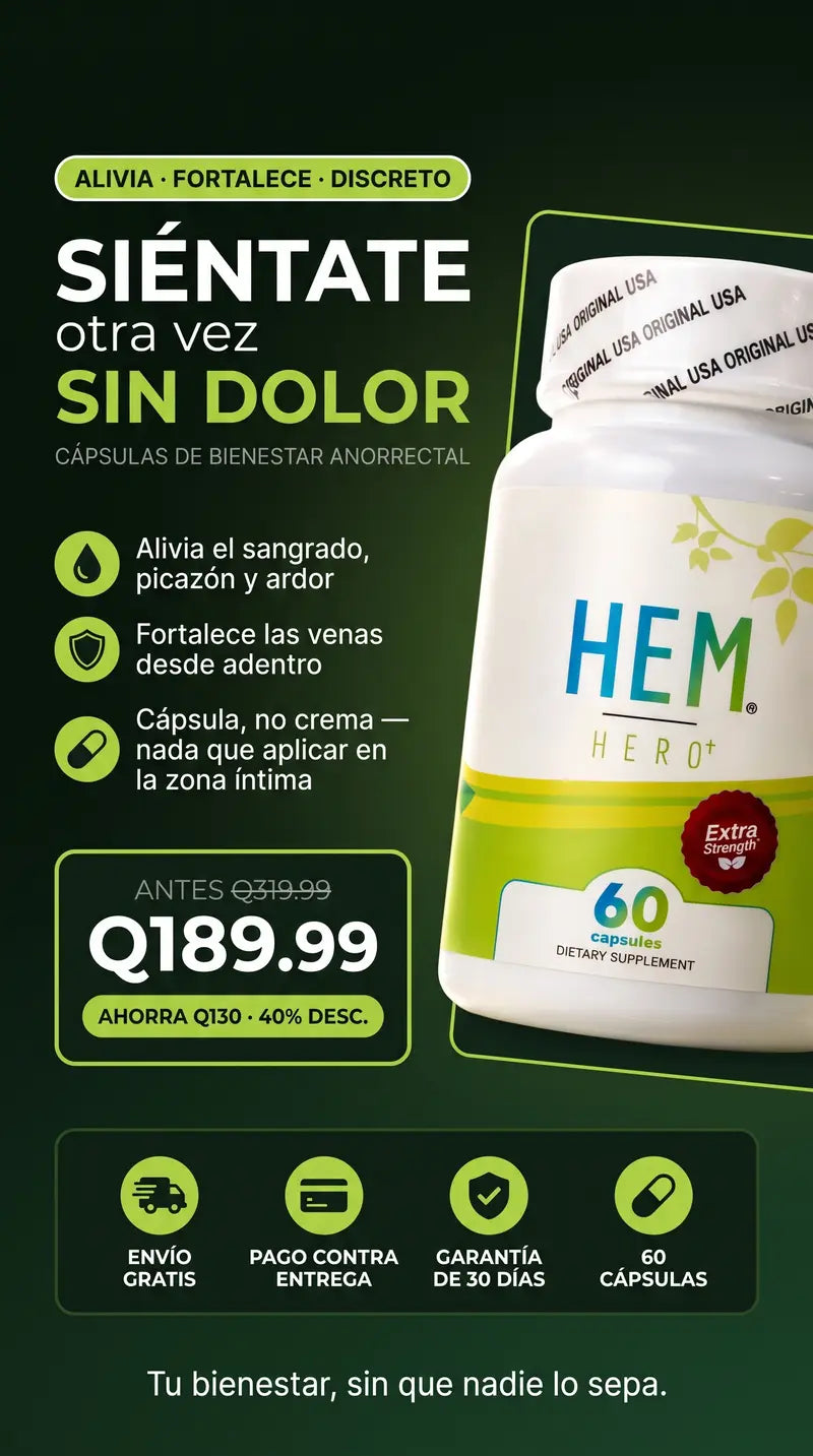 Hem Hero: siéntate otra vez sin dolor. Q189.99, antes Q319.99, ahorrás Q130 (40%). Envío gratis, pago contra entrega, garantía 30 días, 60 cápsulas