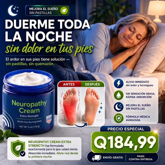 Neuropathy Cream - duerme toda la noche sin dolor en tus pies
